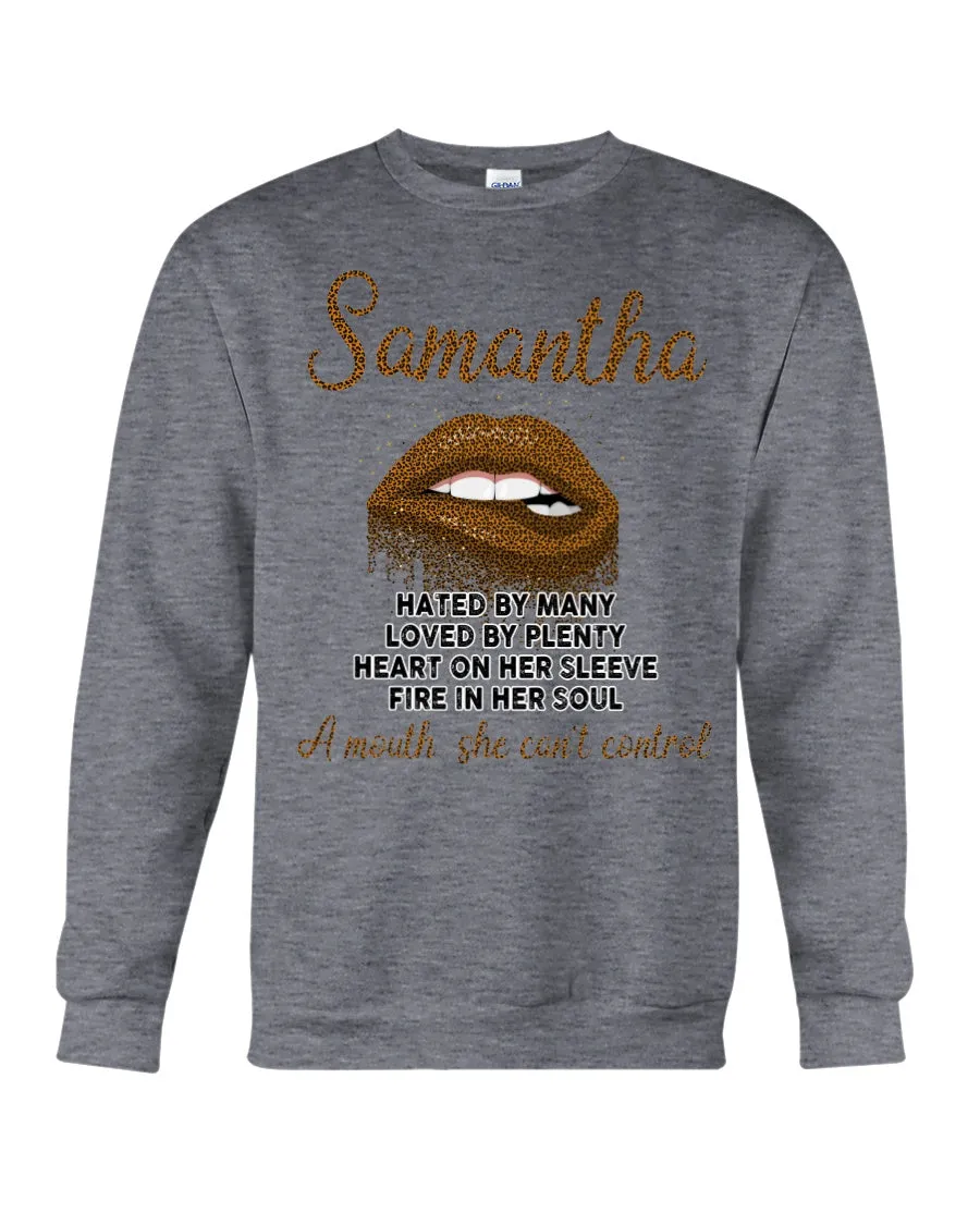 Samantha A Mouth She Can't Control Lipsquote Name T-Shirt Sweatshirt