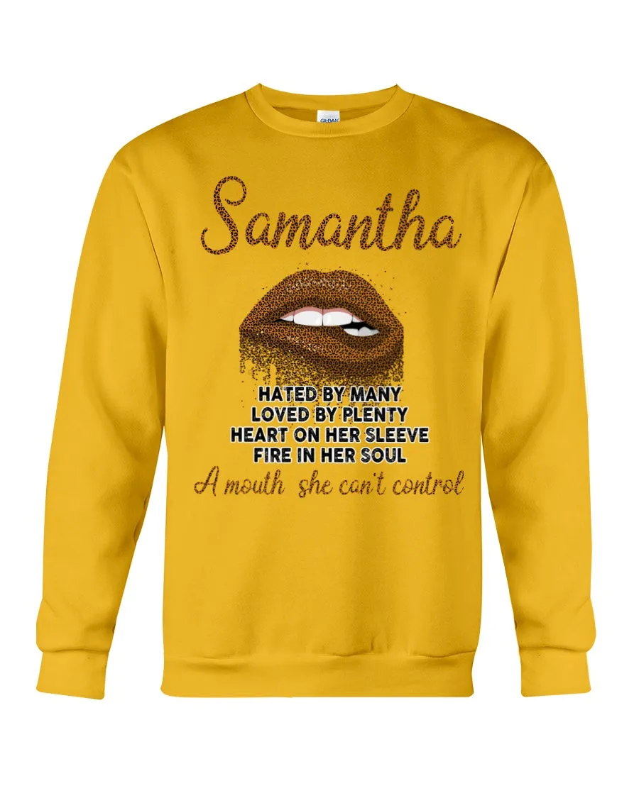 Samantha A Mouth She Can't Control Lipsquote Name T-Shirt Sweatshirt