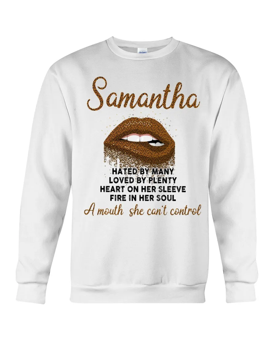 Samantha A Mouth She Can't Control Lipsquote Name T-Shirt Sweatshirt