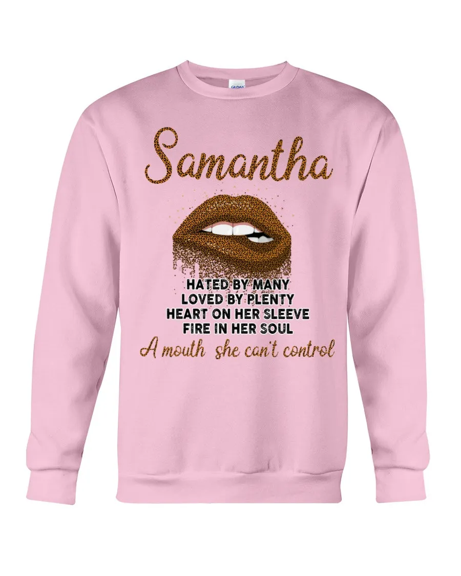 Samantha A Mouth She Can't Control Lipsquote Name T-Shirt Sweatshirt