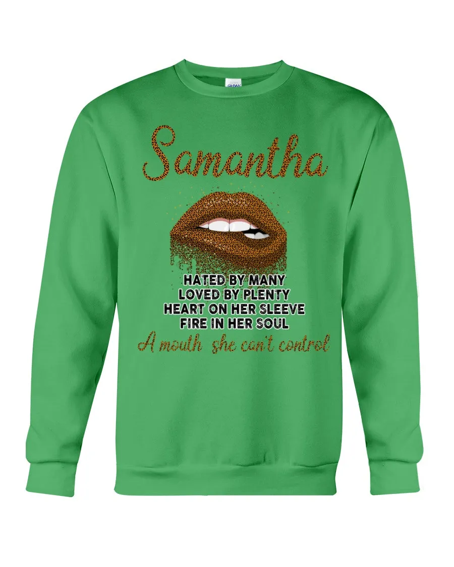 Samantha A Mouth She Can't Control Lipsquote Name T-Shirt Sweatshirt