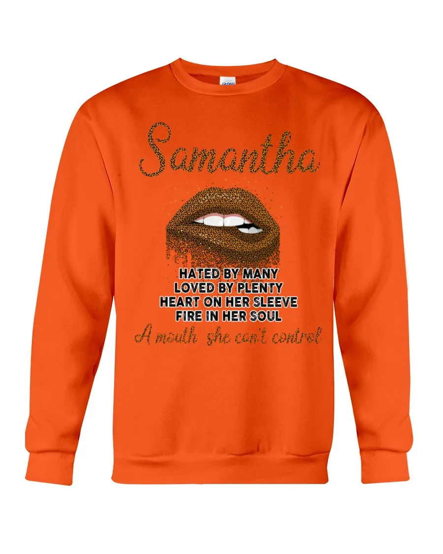 Samantha A Mouth She Can't Control Lipsquote Name T-Shirt Sweatshirt